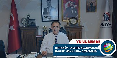 ORTAKÖY MESİRE ALANI’NDAKİ  HAVUZ HAKKINDA AÇIKLAMA