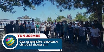 ÖZEL GEREKSİNİMLİ BİREYLER AT ÇİFTLİĞİNİ ZİYARET ETTİ